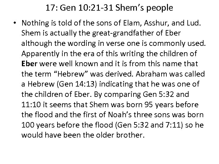 17: Gen 10: 21 -31 Shem’s people • Nothing is told of the sons