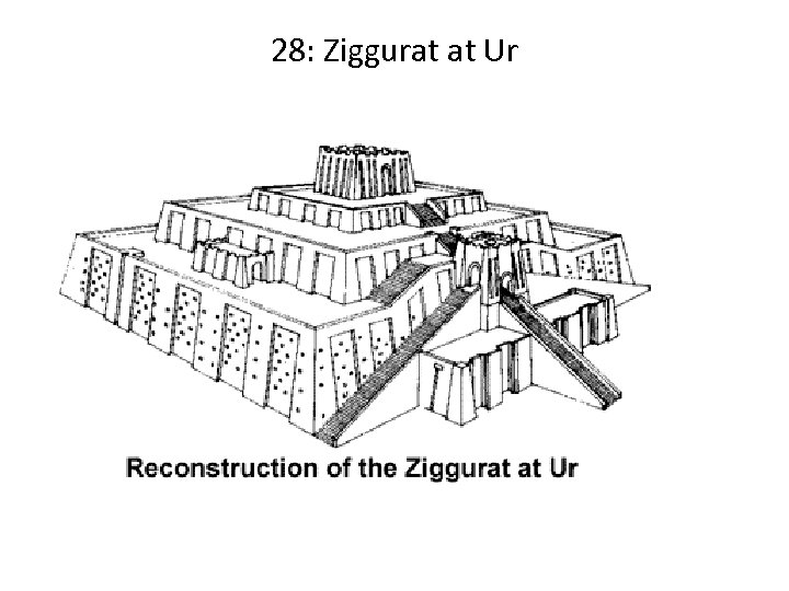28: Ziggurat at Ur 