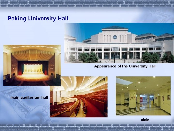 Peking University Hall Appearance of the University Hall main auditorium hall aisle 