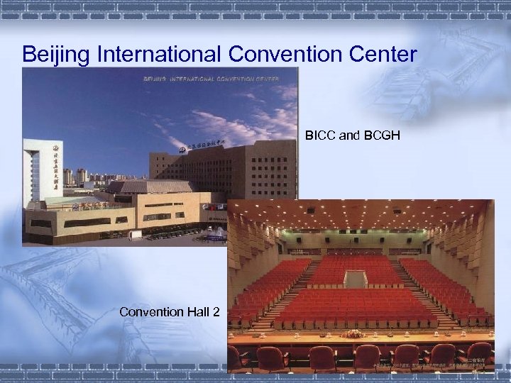 Beijing International Convention Center BICC and BCGH Convention Hall 2 