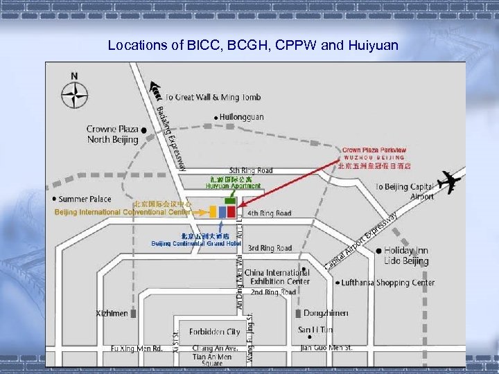 Locations of BICC, BCGH, CPPW and Huiyuan 