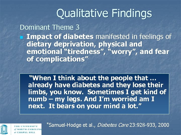 Qualitative Findings Dominant Theme 3 n Impact of diabetes manifested in feelings of dietary