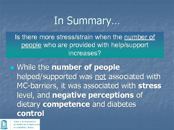In Summary… Is there more stress/strain when the number of people who are provided