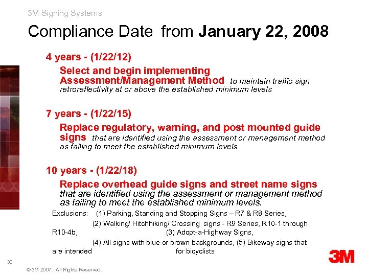 3 M Signing Systems Compliance Date from January 22, 2008 4 years - (1/22/12)