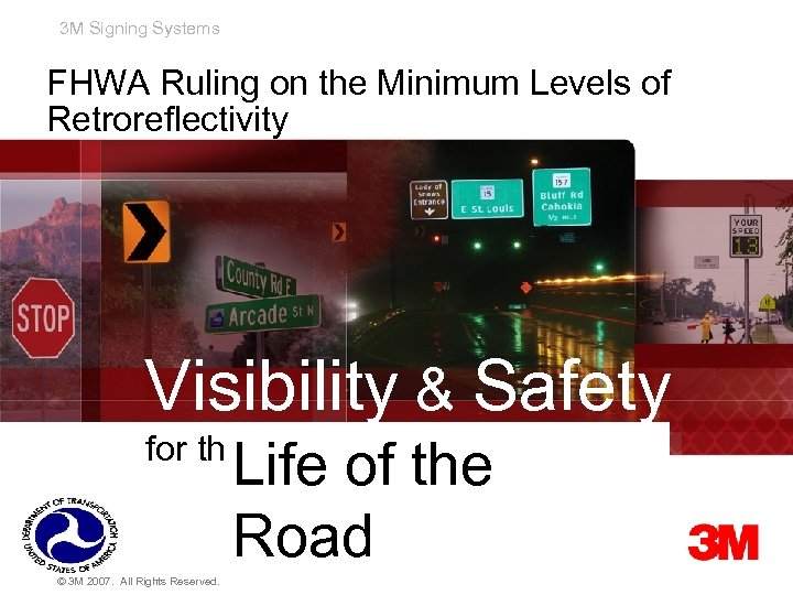 3 M Signing Systems FHWA Ruling on the Minimum Levels of Retroreflectivity Visibility &