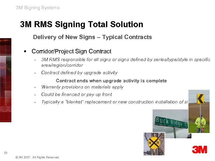 3 M Signing Systems 3 M RMS Signing Total Solution Delivery of New Signs