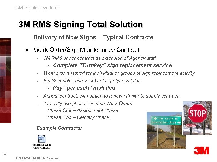 3 M Signing Systems 3 M RMS Signing Total Solution Delivery of New Signs
