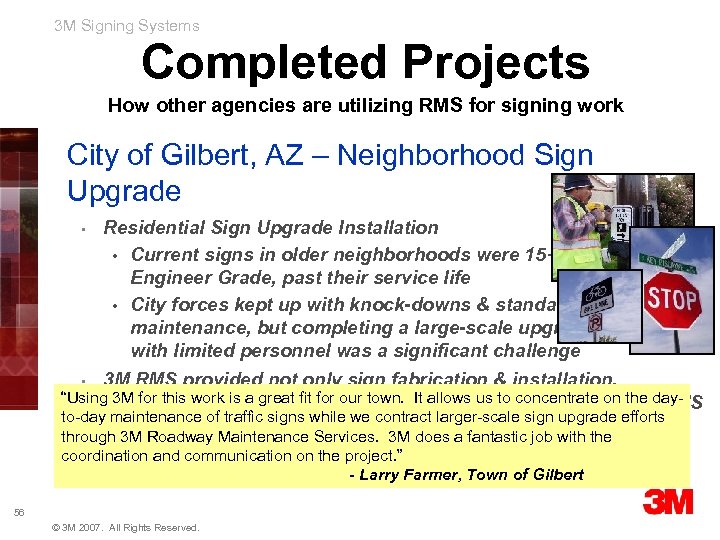 3 M Signing Systems Completed Projects How other agencies are utilizing RMS for signing