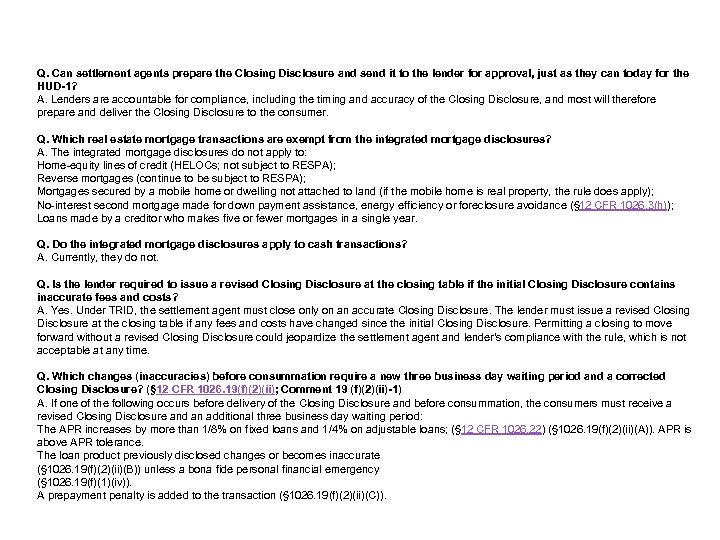 Q. Can settlement agents prepare the Closing Disclosure and send it to the lender