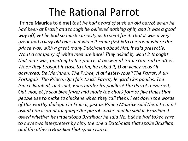 The Rational Parrot [Prince Maurice told me] that he had heard of such an