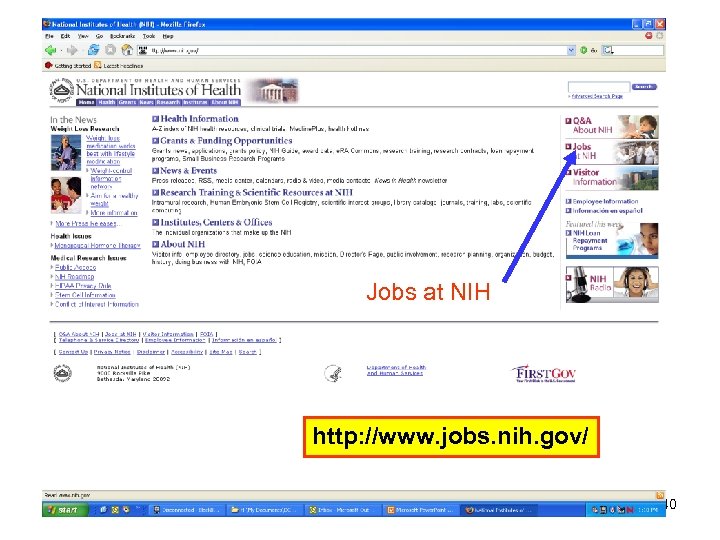 Jobs at NIH http: //www. jobs. nih. gov/ 40 