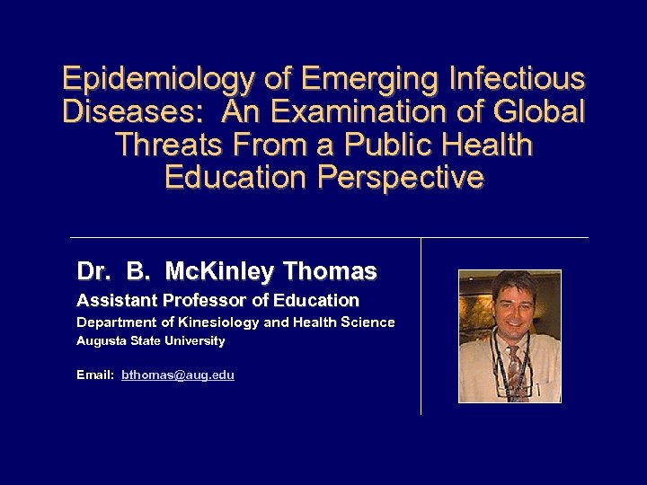 Epidemiology of Emerging Infectious Diseases: An Examination of Global Threats From a Public Health