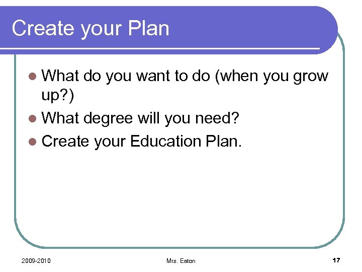 Create your Plan l What do you want to do (when you grow up?