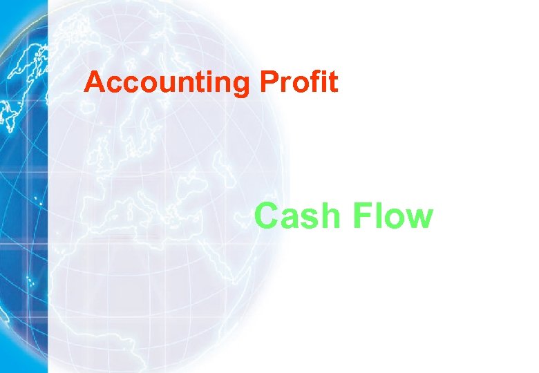Accounting Profit Cash Flow 