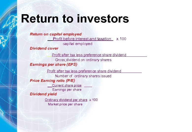 Return to investors Return on capital employed Profit before interest and taxation capital employed