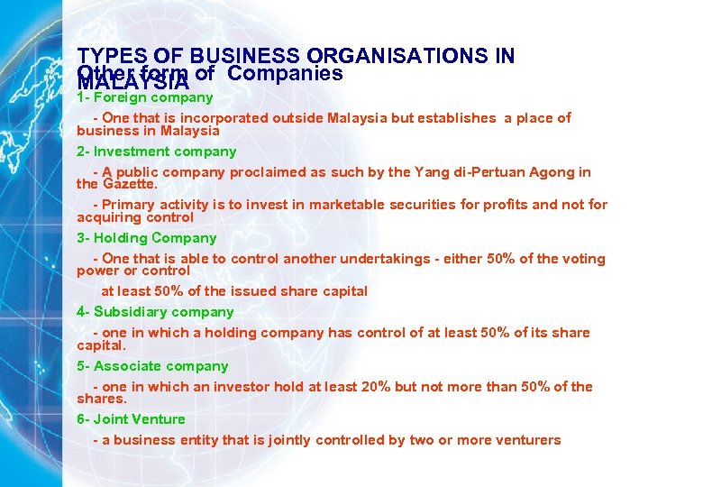 TYPES OF BUSINESS ORGANISATIONS IN Other form MALAYSIA of Companies 1 - Foreign company