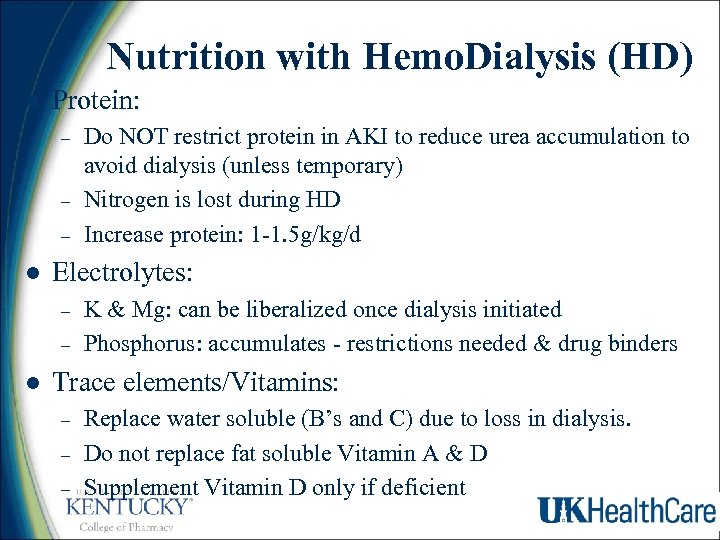 Nutrition with Hemo. Dialysis (HD) l Protein: – – – l Electrolytes: – –