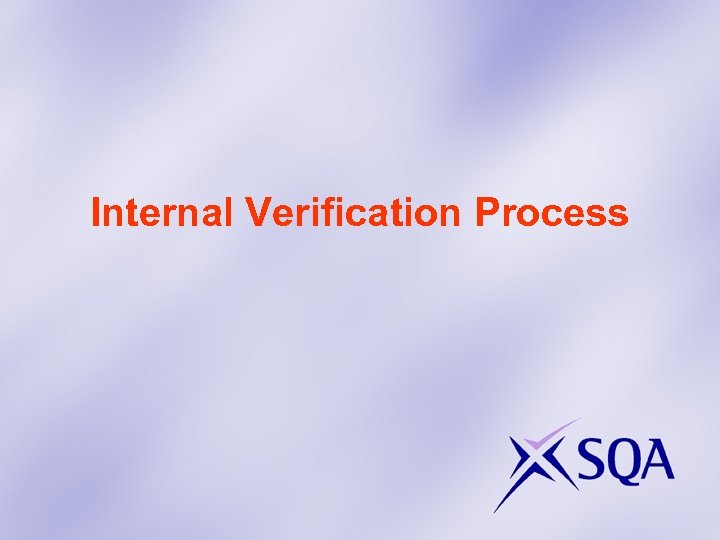 Internal Verification Process 
