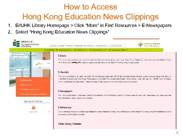 How to Access Hong Kong Education News Clippings 1. Ed. UHK Library Homepage >