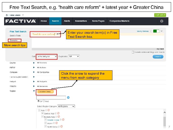 Free Text Search, e. g. “health care reform” + latest year + Greater China