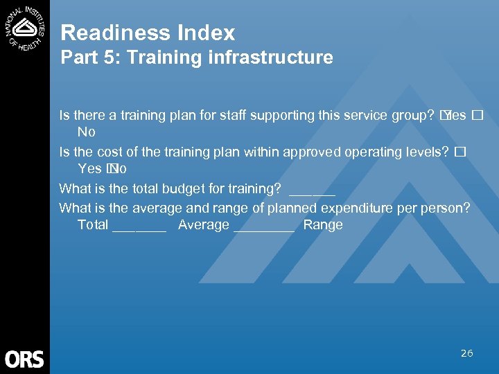 Readiness Index Part 5: Training infrastructure Is there a training plan for staff supporting