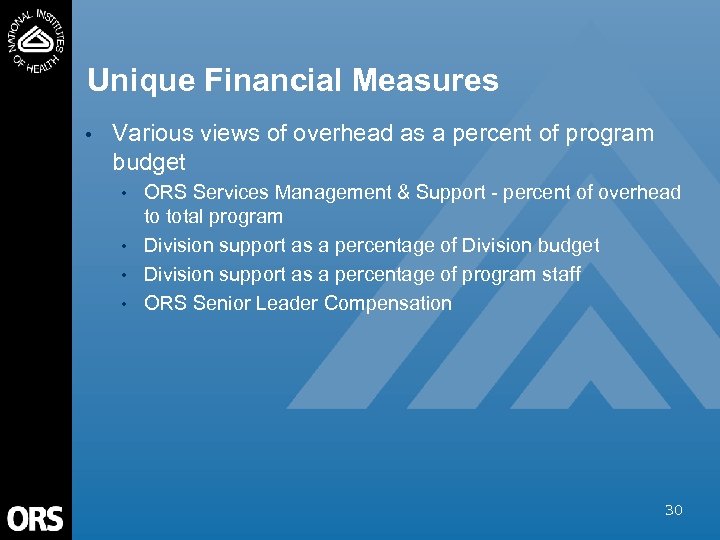 Unique Financial Measures • Various views of overhead as a percent of program budget