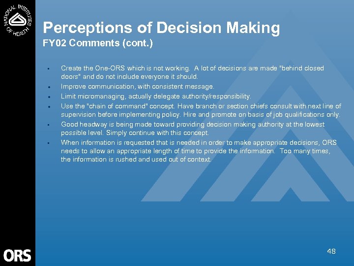 Perceptions of Decision Making FY 02 Comments (cont. ) • · · · •