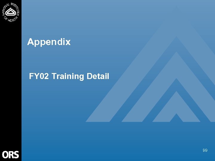 Appendix FY 02 Training Detail 99 