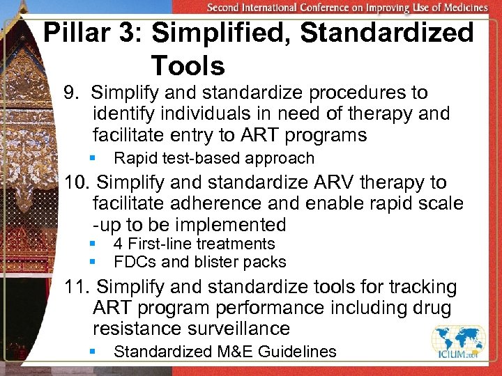 Pillar 3: Simplified, Standardized Tools 9. Simplify and standardize procedures to identify individuals in