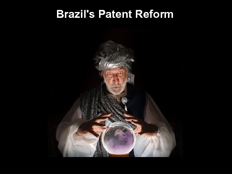 Brazil's Patent Reform 