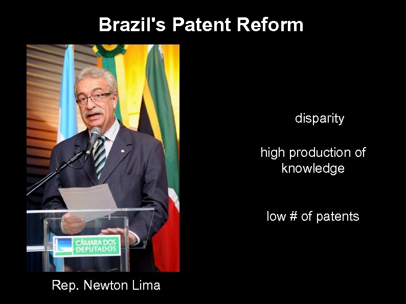 Brazil's Patent Reform – disparity – high production of knowledge – low # of