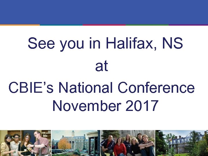 See you in Halifax, NS at CBIE’s National Conference November 2017 