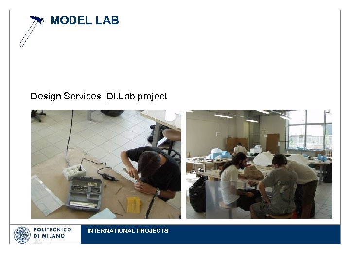 MODEL LAB Design Services_DI. Lab project INTERNATIONAL PROJECTS 