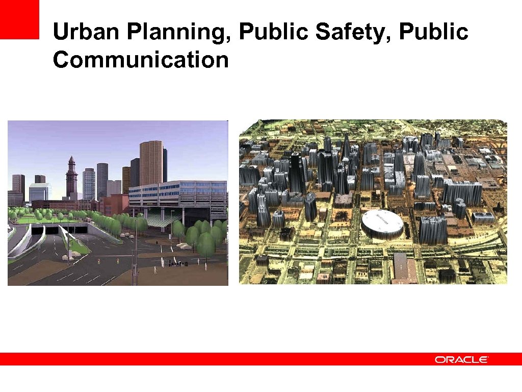 Urban Planning, Public Safety, Public Communication 