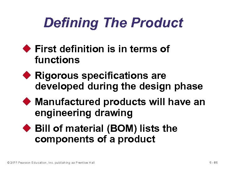 Defining The Product u First definition is in terms of functions u Rigorous specifications
