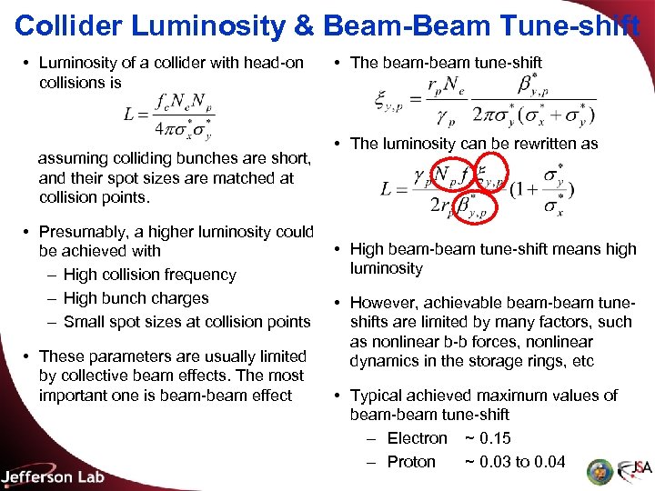 Collider Luminosity & Beam-Beam Tune-shift • Luminosity of a collider with head-on collisions is