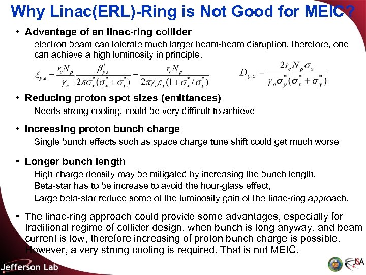 Why Linac(ERL)-Ring is Not Good for MEIC? • Advantage of an linac-ring collider electron