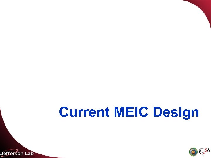 Current MEIC Design 