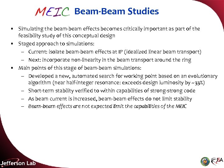 Beam-Beam Studies • Simulating the beam-beam effects becomes critically important as part of the