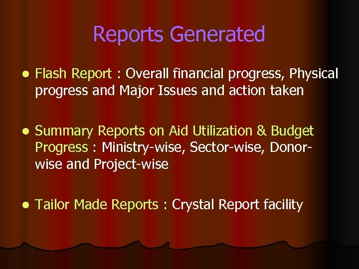 Reports Generated l Flash Report : Overall financial progress, Physical progress and Major Issues