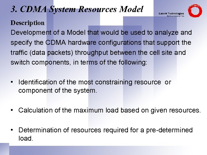 3. CDMA System Resources Model Description Development of a Model that would be used