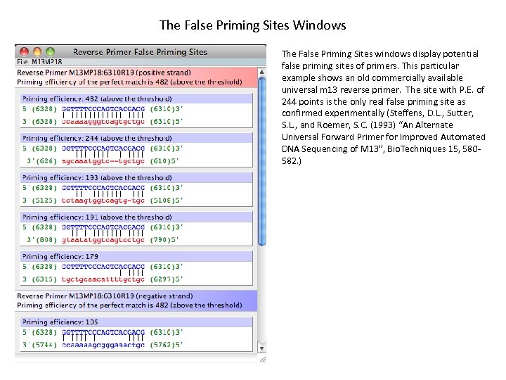 The False Priming Sites Windows The False Priming Sites windows display potential false priming