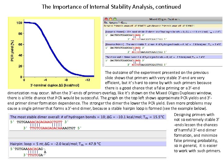 The Importance of Internal Stability Analysis, continued The outcome of the experiment presented on