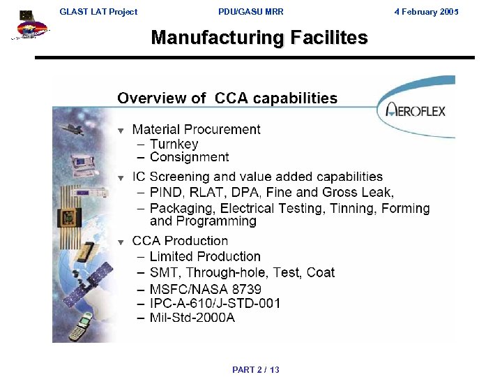 GLAST LAT Project PDU/GASU MRR Manufacturing Facilites PART 2 / 13 4 February 2005