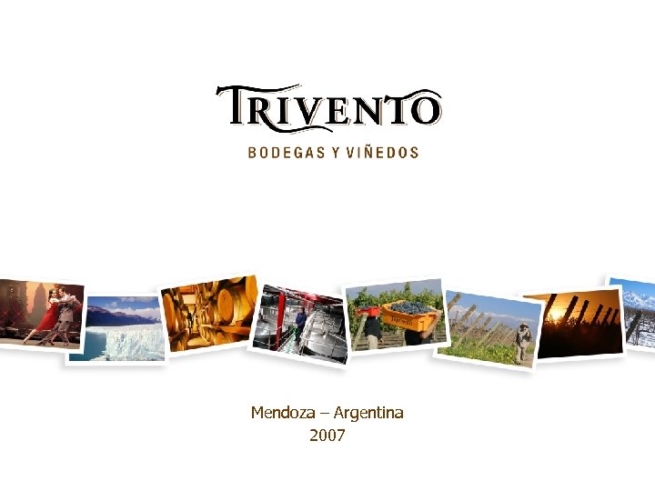 Mendoza – Argentina 2007 