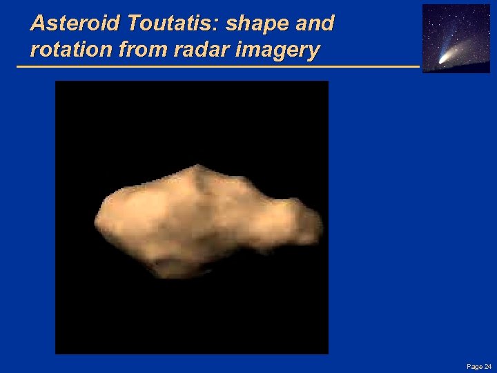 Asteroid Toutatis: shape and rotation from radar imagery Page 24 