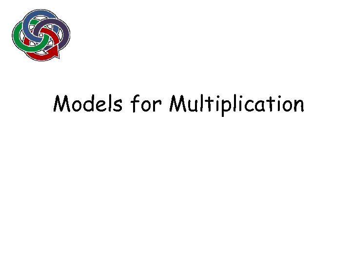 Models for Multiplication 