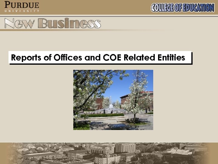 Reports of Offices and COE Related Entities 