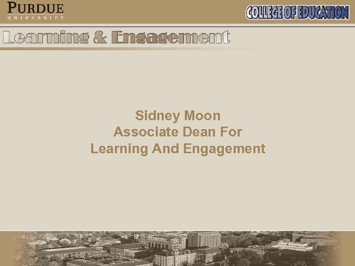 Sidney Moon Associate Dean For Learning And Engagement 