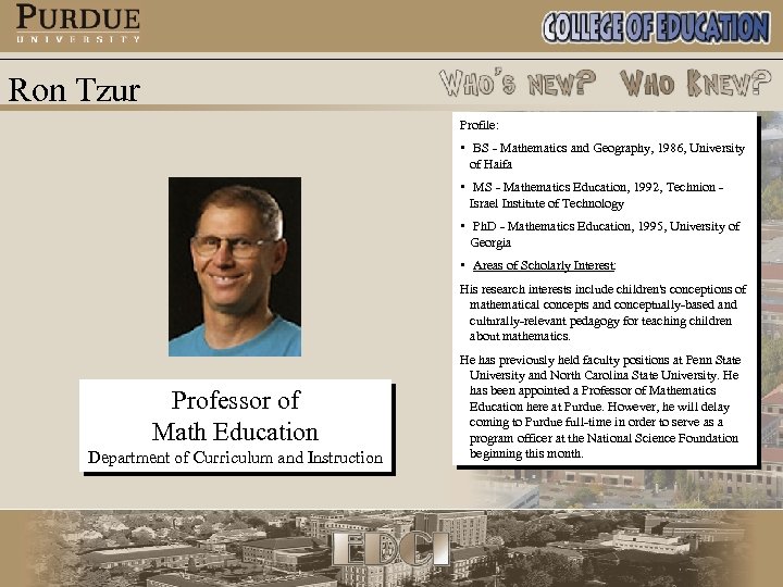 Ron Tzur Profile: • BS - Mathematics and Geography, 1986, University of Haifa •